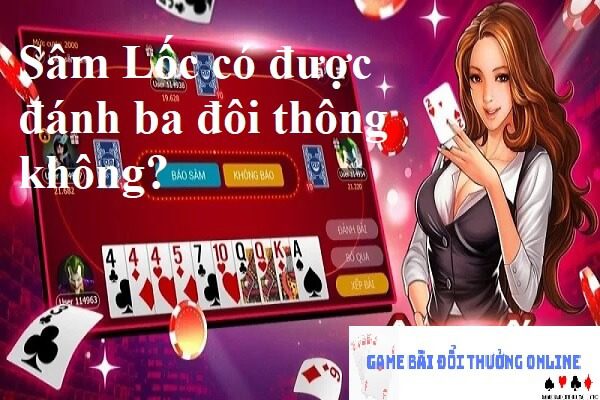 Ba đôi thông trong Sâm Lốc gamebaionline247.com
