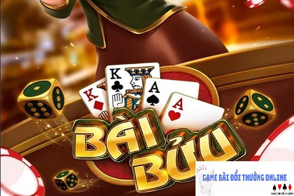 Bài Bửu – Trò chơi game bài đổi thưởng hot nhất hiện nay