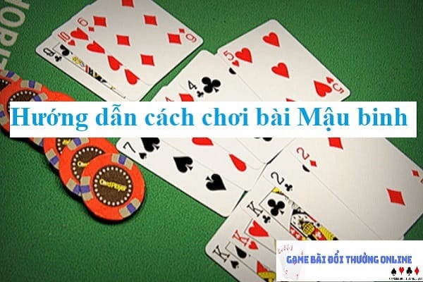 Cách chơi Mậu Binh gamebaionline247.com