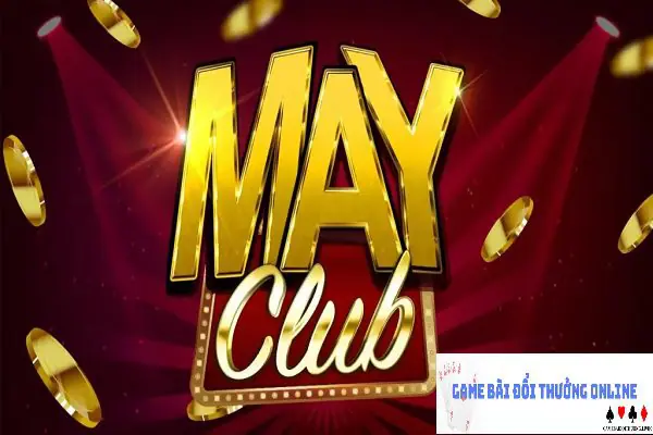 Cổng game MayClub gamebaidoithuongonlinelive