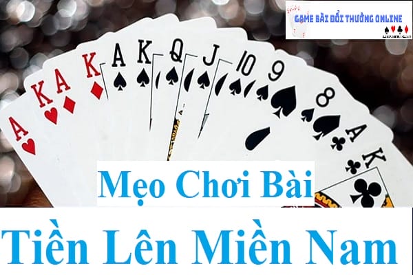 Mẹo Tiến lên miền Nam gamebaionline247.com