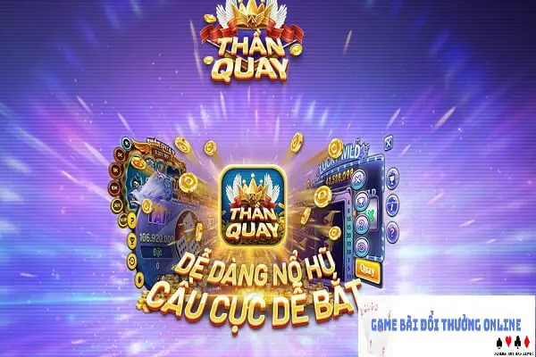 thanquay-gamebaidoithuongonlinelive.jpg