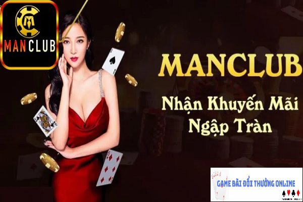 Khuyến mãi ManClub gamebaionline247.com
