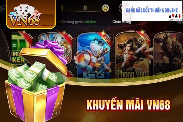 Khuyến mãi VN68 gamebaionline