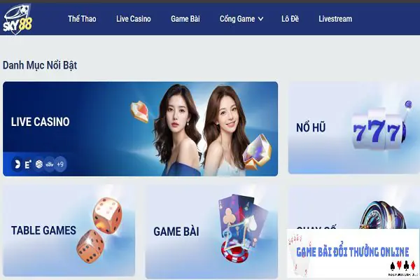 Sky88 có lừa đảo không gamebaidoithuongonlinelive