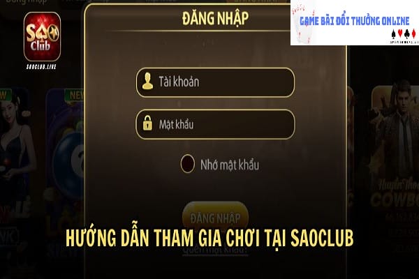 Đăng nhập SaoClub gamebaionline