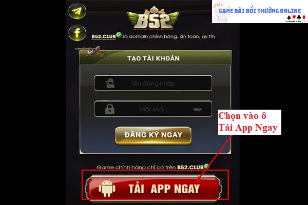 Đăng ký B52 android gamebaionline247.com1