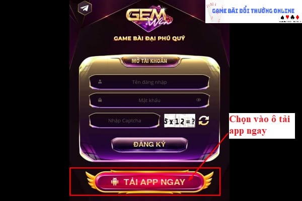 Đăng ký Gemwin android gamebaionline247.com