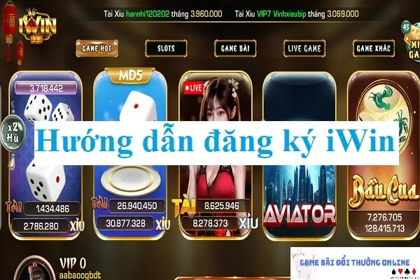 Hướng dẫn đăng ký iWin trên PC gamebaionline247.com