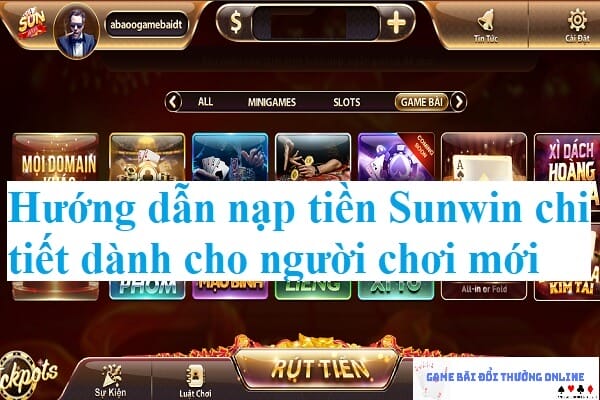 Thêm xu vào tài khoản Sunwin gamebaionline