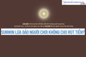 sunwin lừa đảo