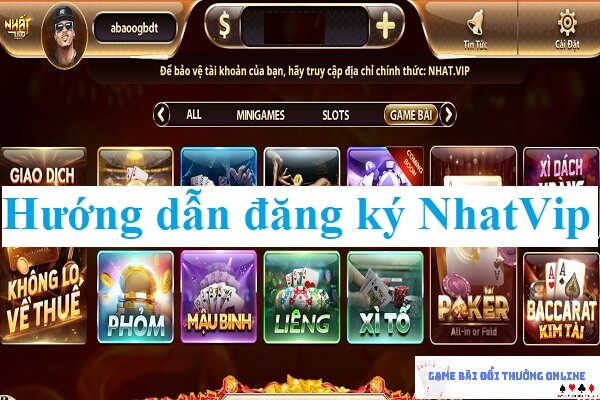 Hướng dẫn đăng ký NhatVip chi tiết dành cho người chơi mới