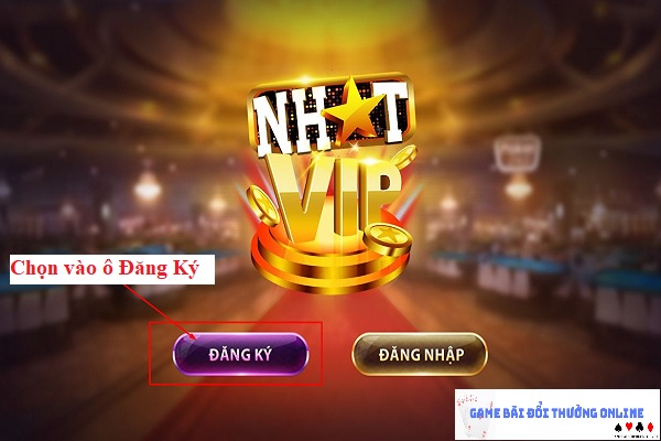 Đăng ký NhatVip trên android gamebaionline247.com5
