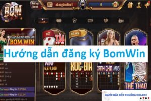 Đăng ký BomWin gamebaidoithuongonline5
