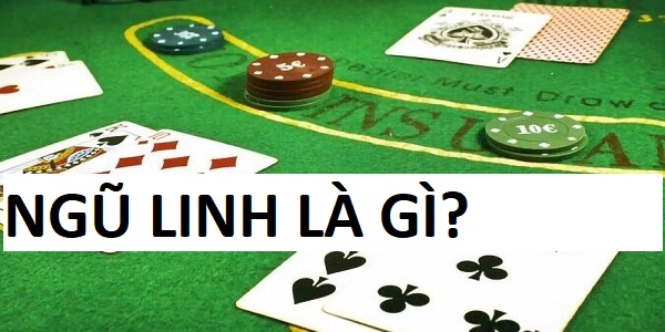 NGŨ LINH TRONG XÌ DÁCH