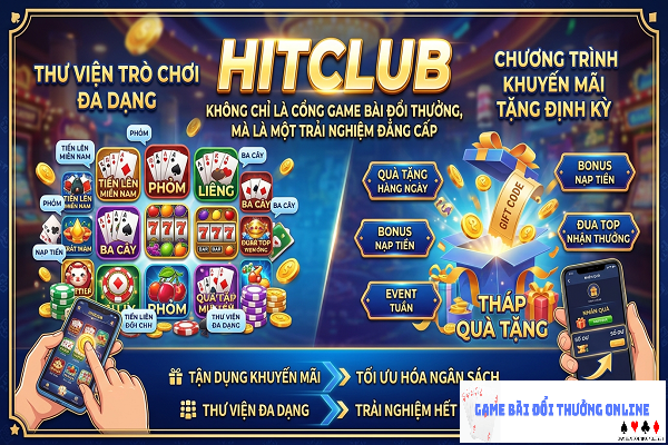Khuyến mãi Hit Club – Những ưu đãi hấp dẫn mới nhất