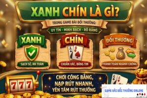 xanh-chin-la-gi-trong-game