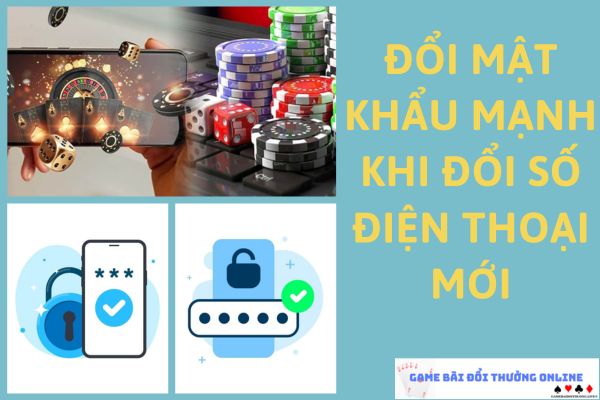 doi-mat-khau-manh-gamebaionline247