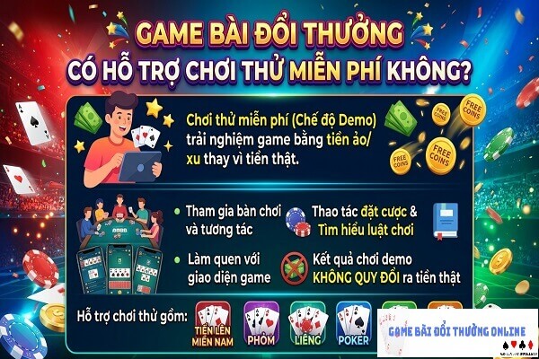 Game bài đổi thưởng có hỗ trợ chơi thử miễn phí không?