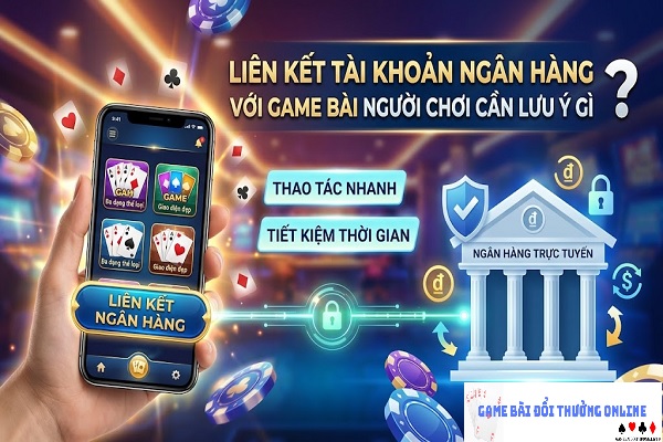 lien-ket-ngan-hang-gamebaionline247